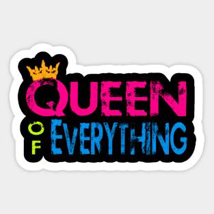 Queen of Everything Sticker
